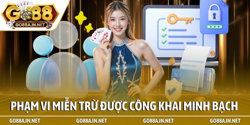 Phạm vi miễn trừ được công khai minh bạch