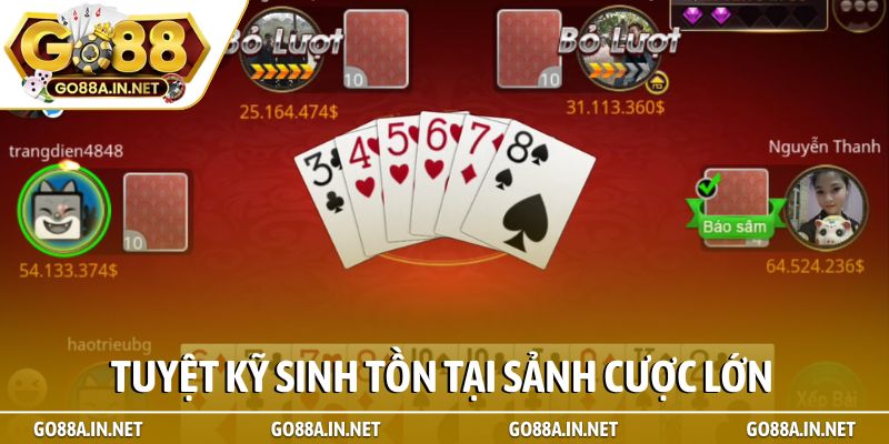 Sâm lốc Go88 kịch tính hấp dẫn – Nơi bản lĩnh lên ngôi 4 Tuyệt kỹ sinh tồn tại sảnh cược lớn